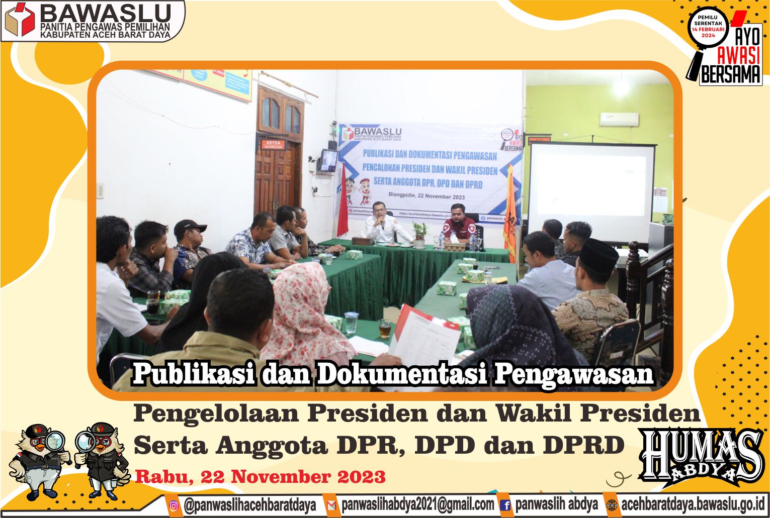 Dokumentasi Publikasi dan Dokumentasi Pengawasan Pencalonan Presiden dan Wakil Presiden Serta Anggota DPR, DPD dan DPRD, Rabu (22/11/2023).