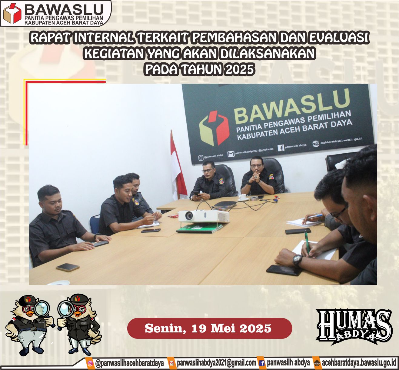 Dokumenntasi Rapat Internal Pembahasan dan Evaluasi Kegiatan Yang di Laksanakan Tahun 2025, Senin (19/05/2025).