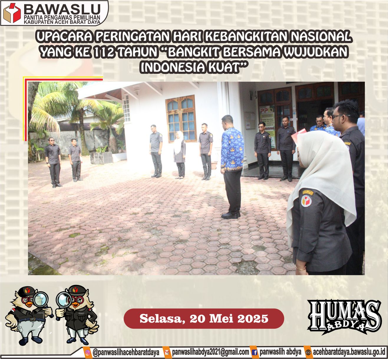 Dokumentasi Upacara Bendera Memperingati Hari Kebangkitan Nasional, Selasa (20/05/2025).