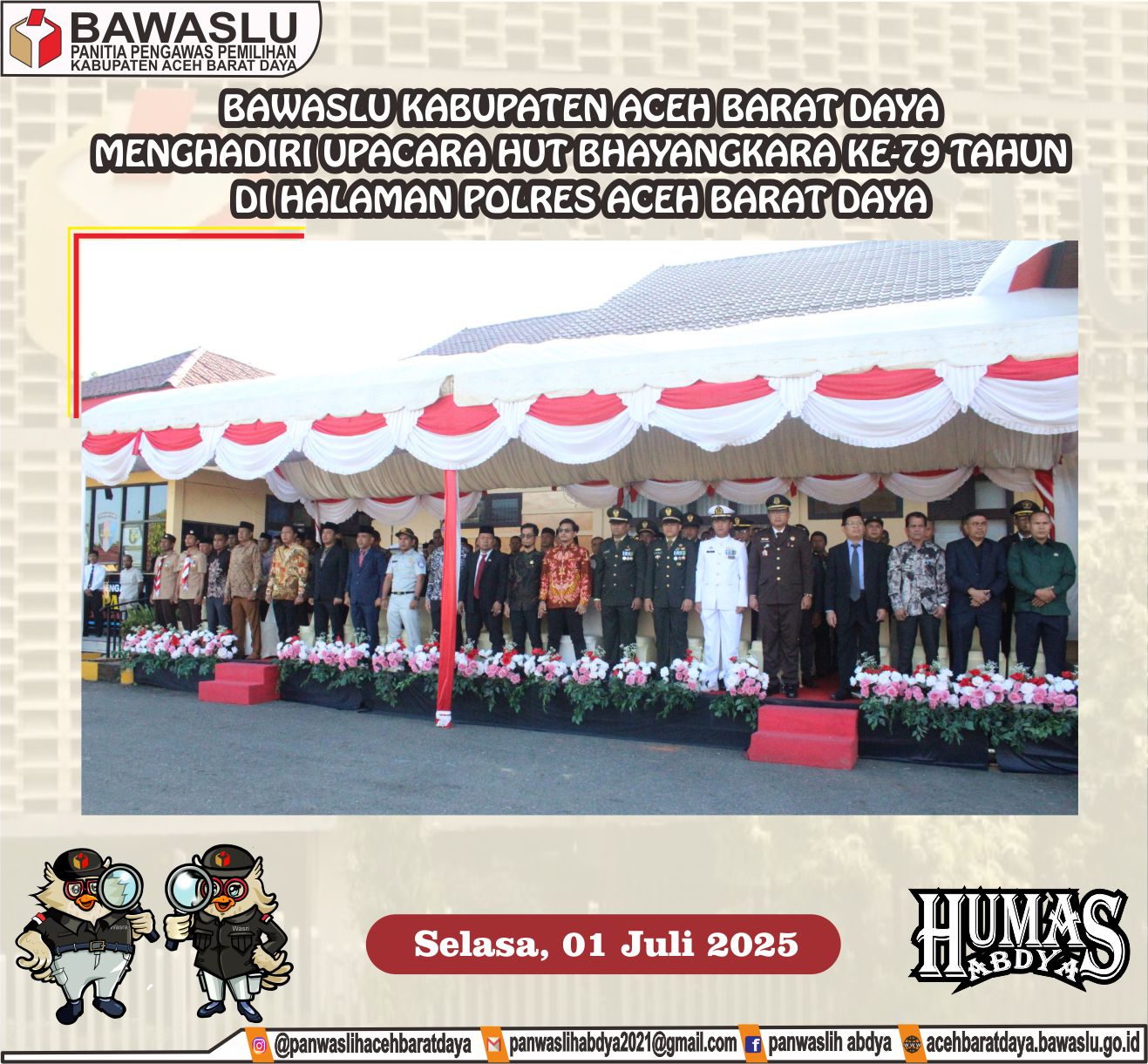 Dokumentasi Menghadiri Upacara Peringatan Hari Ulang Tahun (HUT) Bhayangkara Ke-79 Yang Dilaksanakan Di Halaman Mapolres Aceh Barat Daya, Senin (1 Juli 2025).