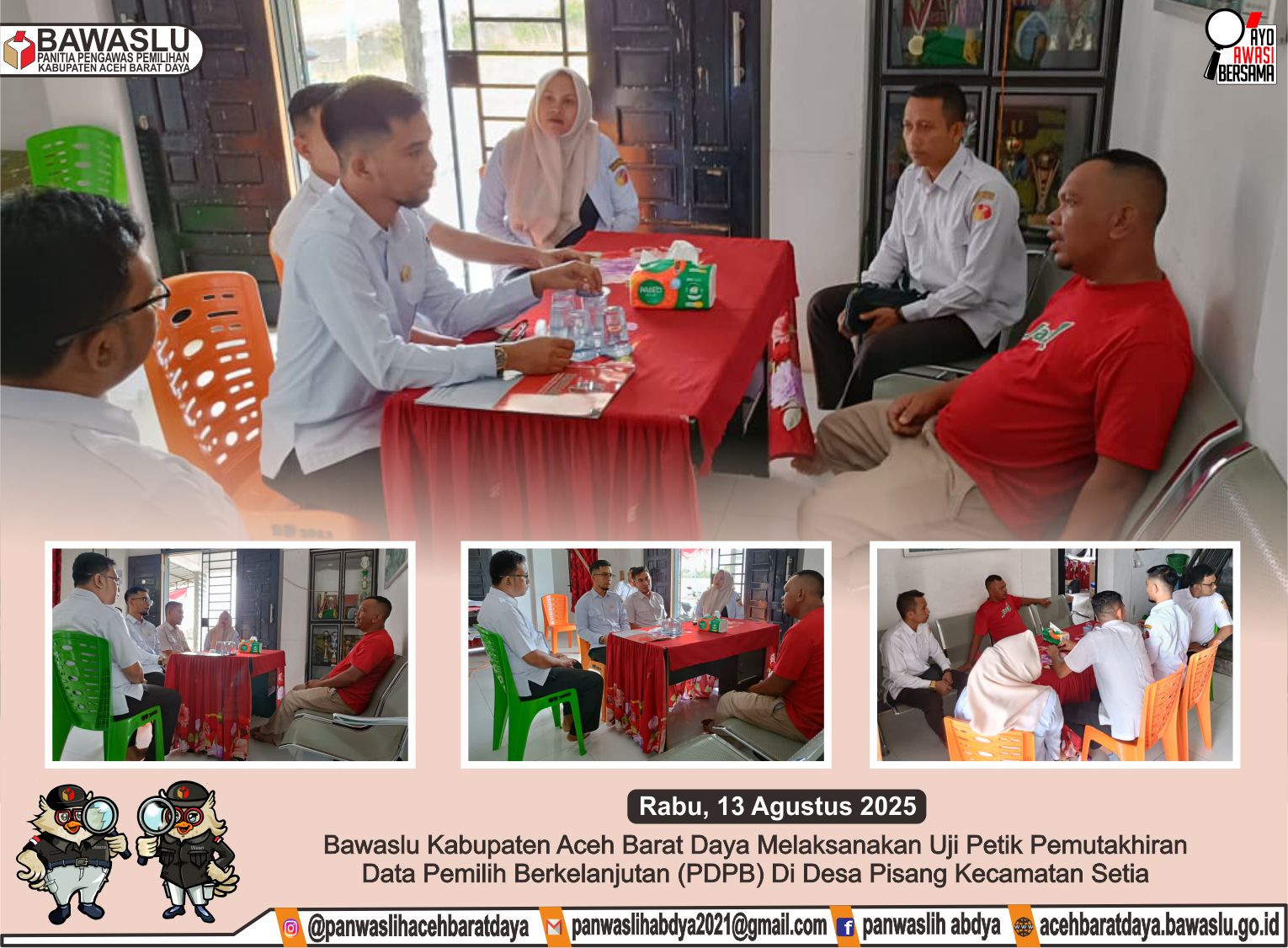 Dokumentasi pengawasan coklit dilakukan di Desa Pisang Kecamatan Setia, Rabu (13/08/2025).