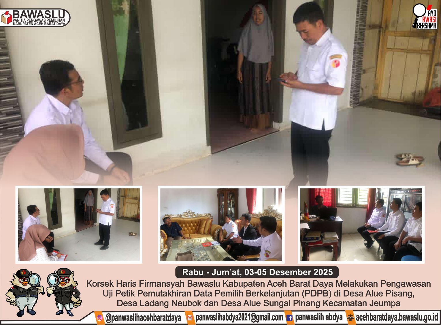 Dokumentasi uji petik Pemutakhiran Data Pemilih Berkelanjutan (PDPB) di Desa Alue Pisang, Desa Ladang Neubok dan Desa Alue Sungai Pinang Kecamatan Jeumpa, Rabu-Jum'at (03-05/12/2025).