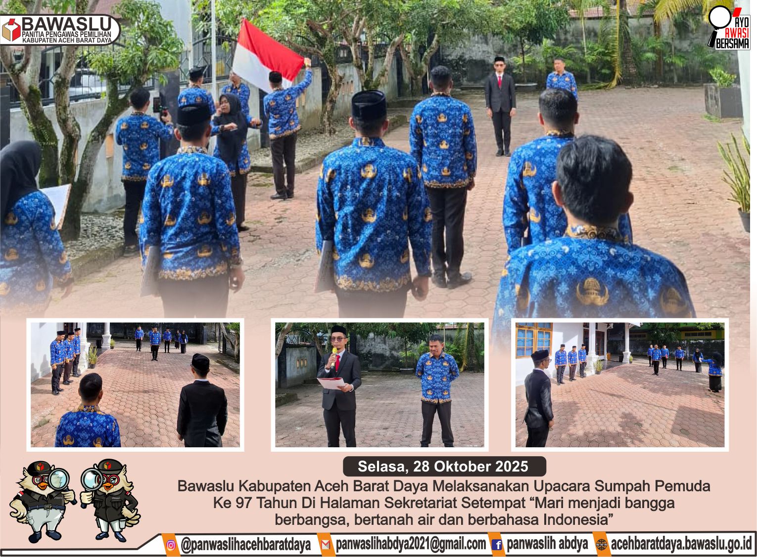 Dokumentasi Bawaslu Kabupaten Aceh Barat Daya melaksanakan upacara hari Sumpah Pemuda ke 79 Tahun di halaman Sekretariat setempat, Selasa (28/10/2025).