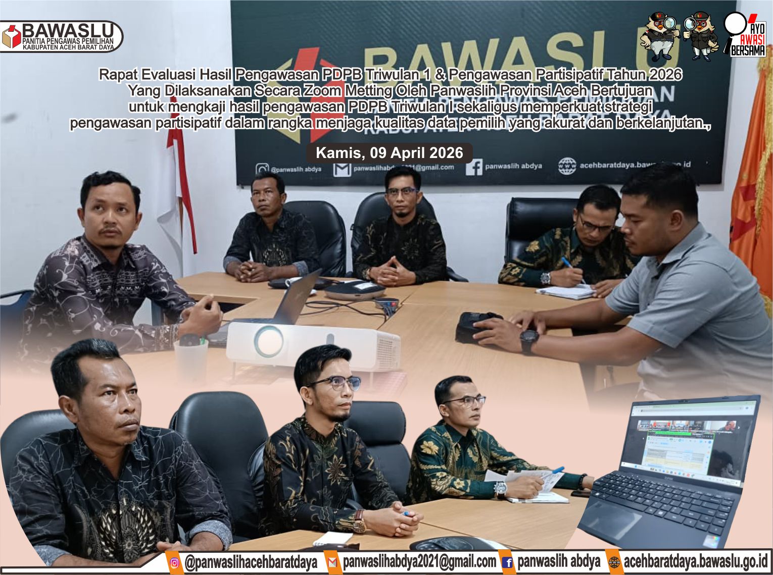 Dokumentasi Rapat Evaluasi Hasil Pengawasan Pemutakhiran Data Pemilih Berkelanjutan (PDPB) Triwulan I dan Pengawasan Partisipatif Tahun 2026 yang dilaksanakan secara Zoom Meeting oleh PanwaslihProvinsi Aceh, Kamis (09/04/2026).