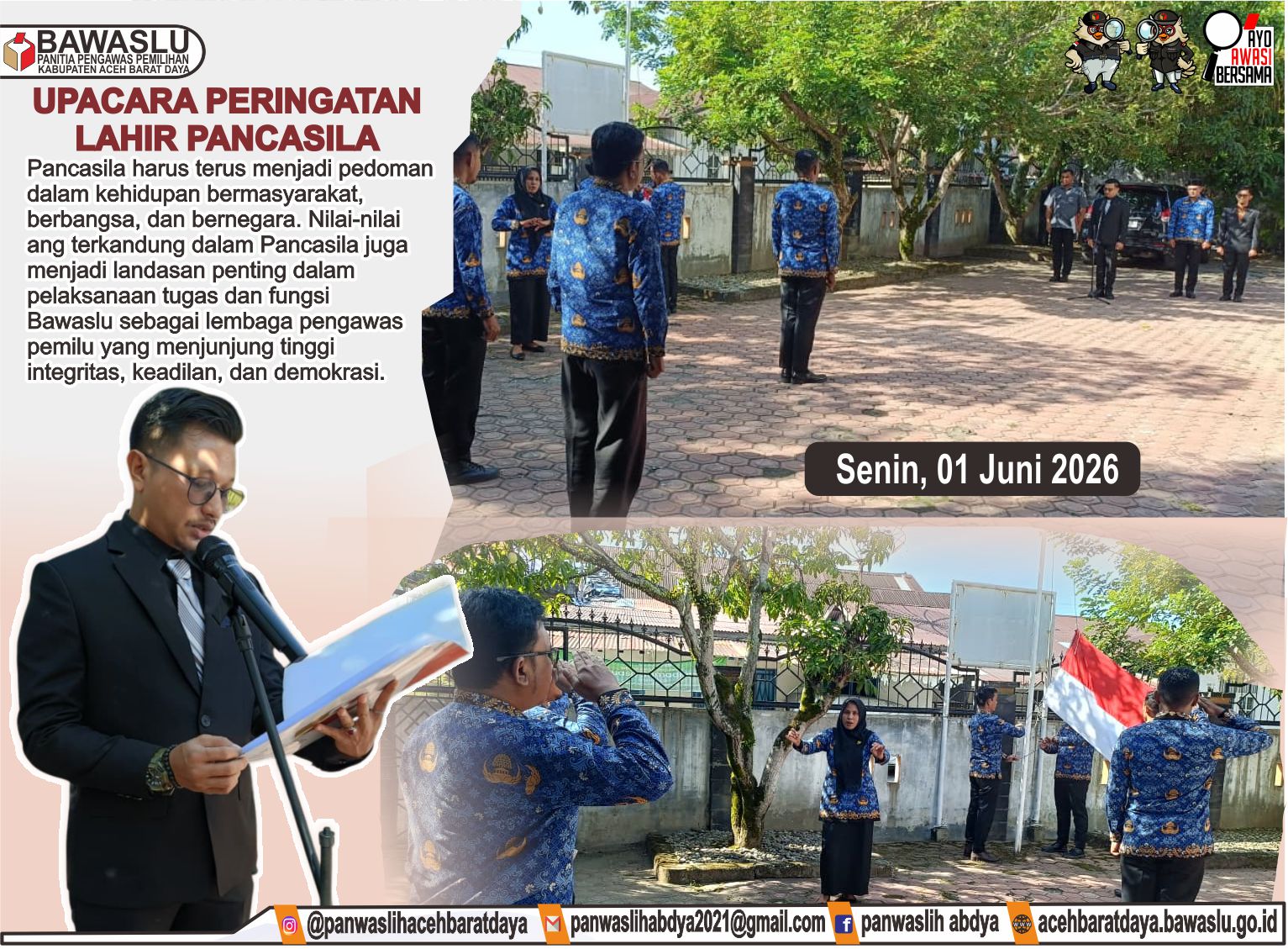 Bawaslu Kabupaten Aceh Barat Daya melaksanakan Upacara Peringatan Hari Lahir Pancasila Tahun 2026 di halaman Sekretariat Bawaslu Kabupaten Aceh Barat Daya, Senin (1/6/2026).