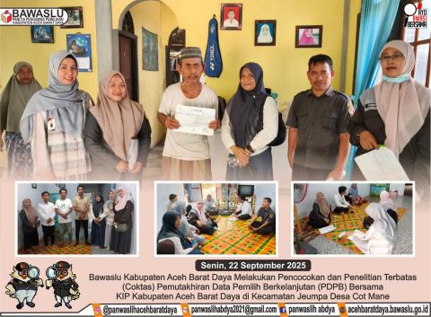 Dokumentasi Pencocokan dan Penelitian Terbatas (Coktas) Pemutakhiran Data Pemilih Berkelanjutan (PDPB) di Desa Cot Mane, Kecamatan Jeumpa yang dilakukan oleh KIP Abdya, Senin (22/09/2025).
