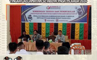 Dokumentasi Peningkatan Kapasitas Bagi Pengawas Pemilihan Tingkat Kecamatan Se-Aceh Barat Daya pada Pilkada 2024, Rabu (14/08/2024).