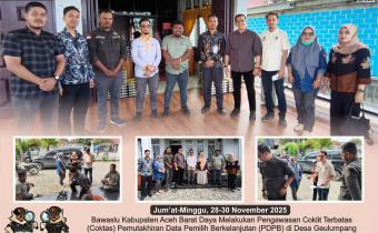Dokumentasi pengawasan Coklit Terbatas (Coktas) Pemutakhiran Data Pemilih Berkelanjutan (PDPB) di Desa Geulumpang Payong, Desa Kuta Tuha dan Desa Meudang Ara Kecamatang Blangpidie, Jum'at-Minggu (28-30/11/2025).