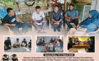 Dokumentasi Uji Petik Pemutakhiran Data Pemilih Berkelanjutan (PDPB) Triwulan I Kecamatan Setia dan Kecamatan Tangan-Tangan, Selasa dan Rabu (10-11/03/2026).
