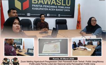 Dokumentasi  Zoom Meeting Ngabuburit Pengawasan dengan mengusung tema “Politik Uang/Money Politik pada Pemilu Lokal dan Nasional serta Pencegahan Politik Uang dalam Pelaksanaan Pemilu Lokal dan Nasional”, Kamis (05/03/2026).